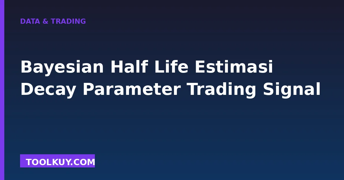 Bayesian Half-Life Trading Signal (Leifeld-Wong 2026)