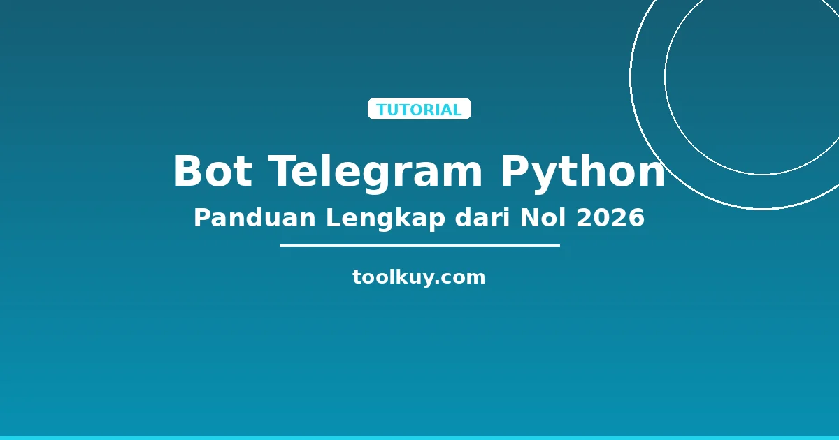 Membuat Bot Telegram dengan Python: Panduan