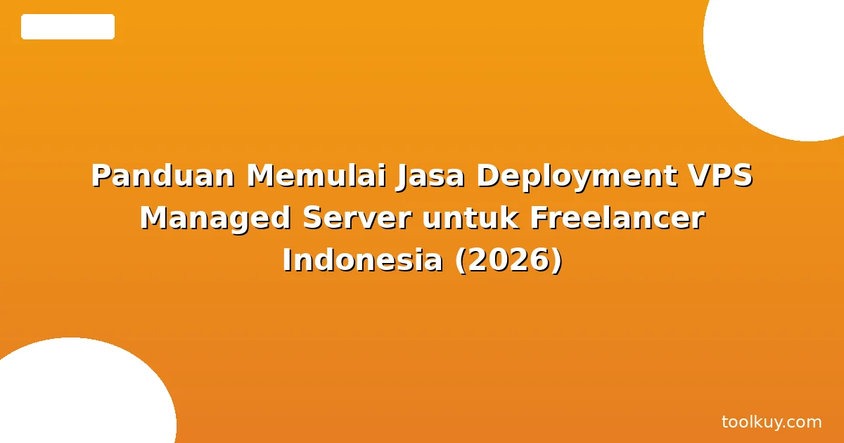 Panduan Memulai Jasa Deployment VPS Managed
