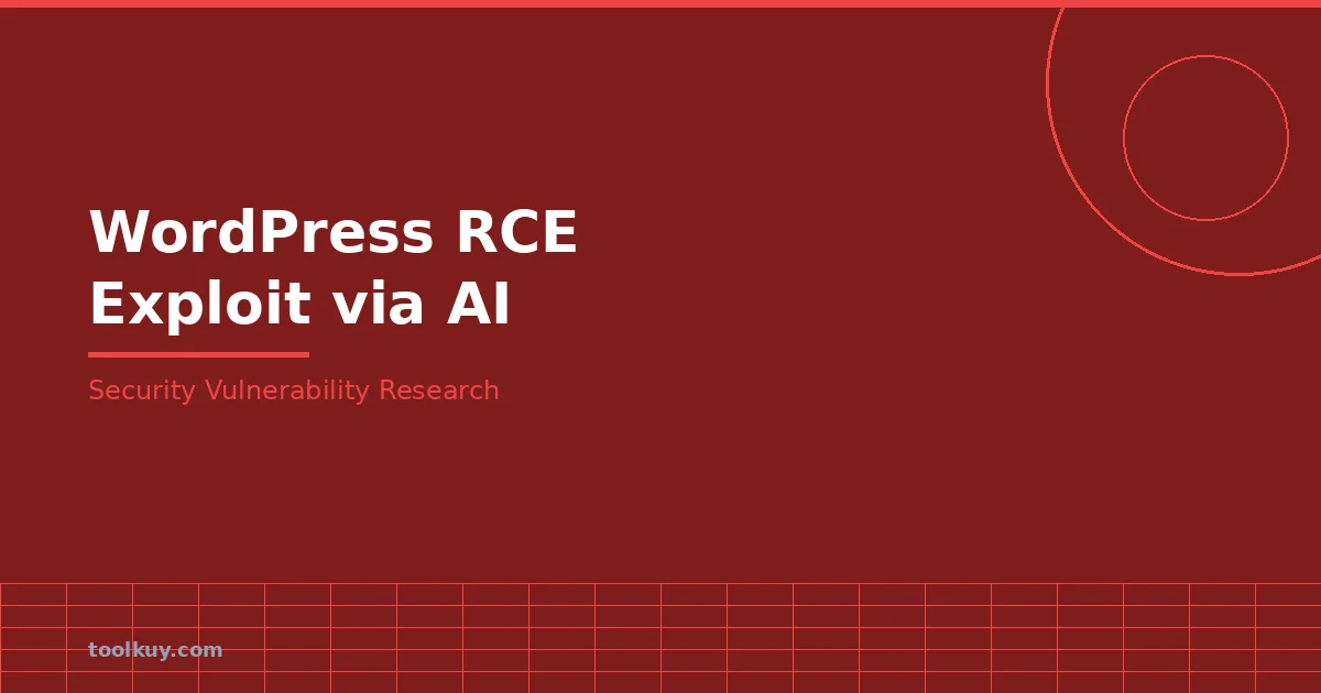 WordPress RCE: Exploit Brokers Bayar $500k, Ditemukan dengan GPT-5.6 seharga $25
