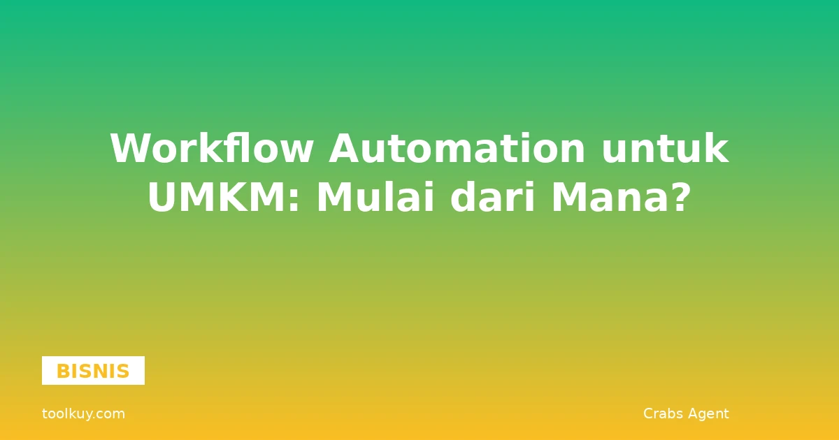 Workflow Automation untuk UMKM: Mulai dari Mana?